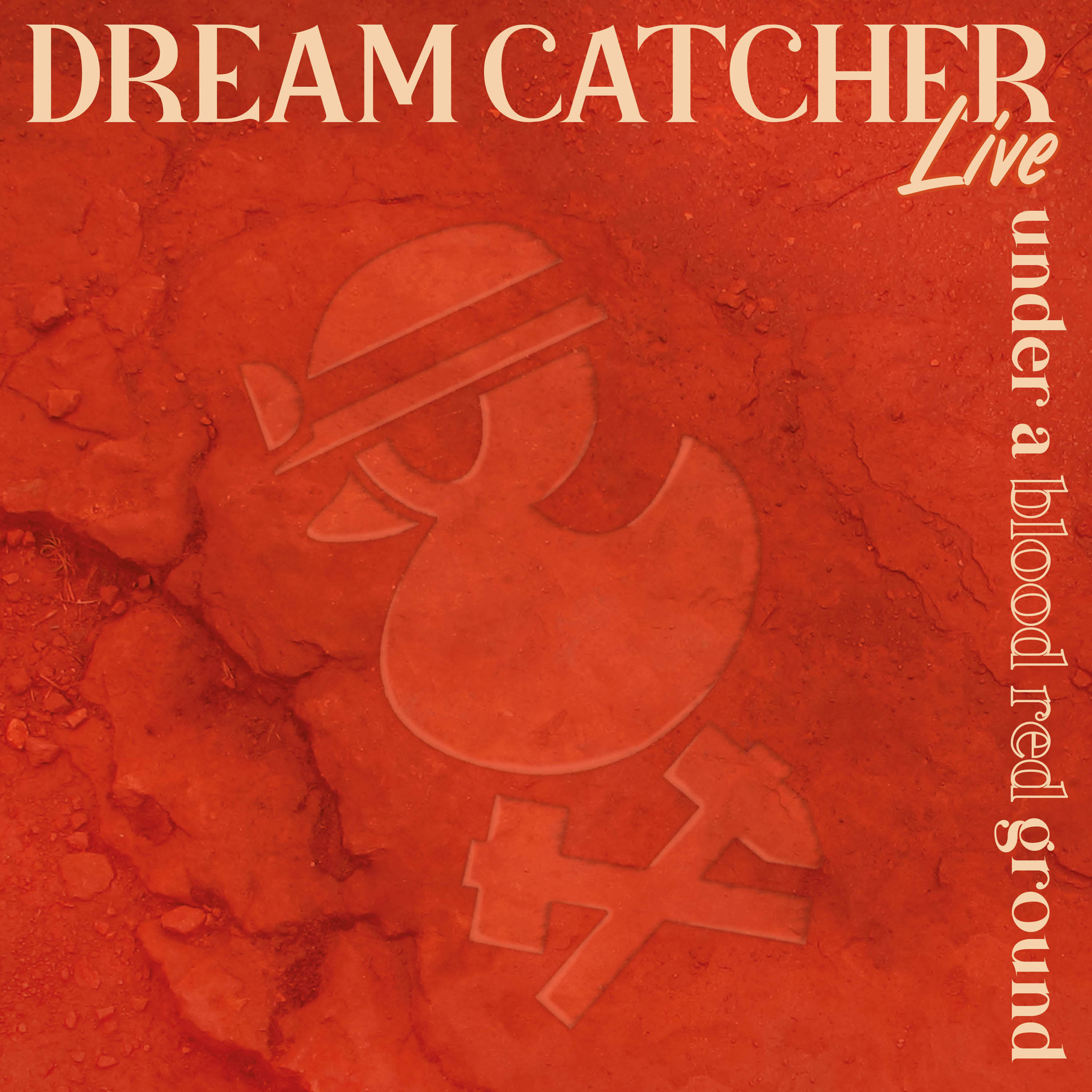Dream Catcher – Live – Under a blood red ground (cover)